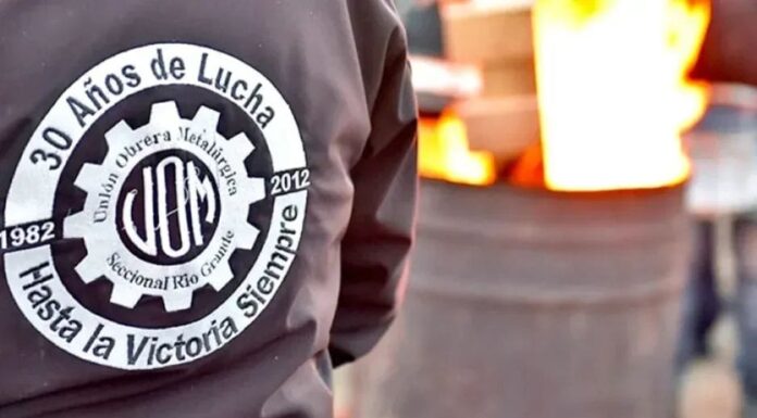 La UOM lanzó un paro total en Río Grande por la apertura a las importaciones